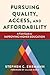 Pursuing Quality, Access, and Affordability by Stephen C Ehrmann