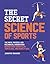 The Secret Science of Sport...