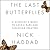 The Last Butterflies: A Scientist's Quest to Save a Rare and Vanishing Creature