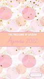 The Treasure of Wisdom - 2022 Pocket Planner - Bubbles and Gold - Peach: An 18 month planner with inspirational Bible verses