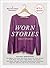Worn Stories