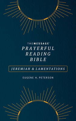 The Message Prayerful Reading Bible: Jeremiah & Lamentations (Softcover, Blue)