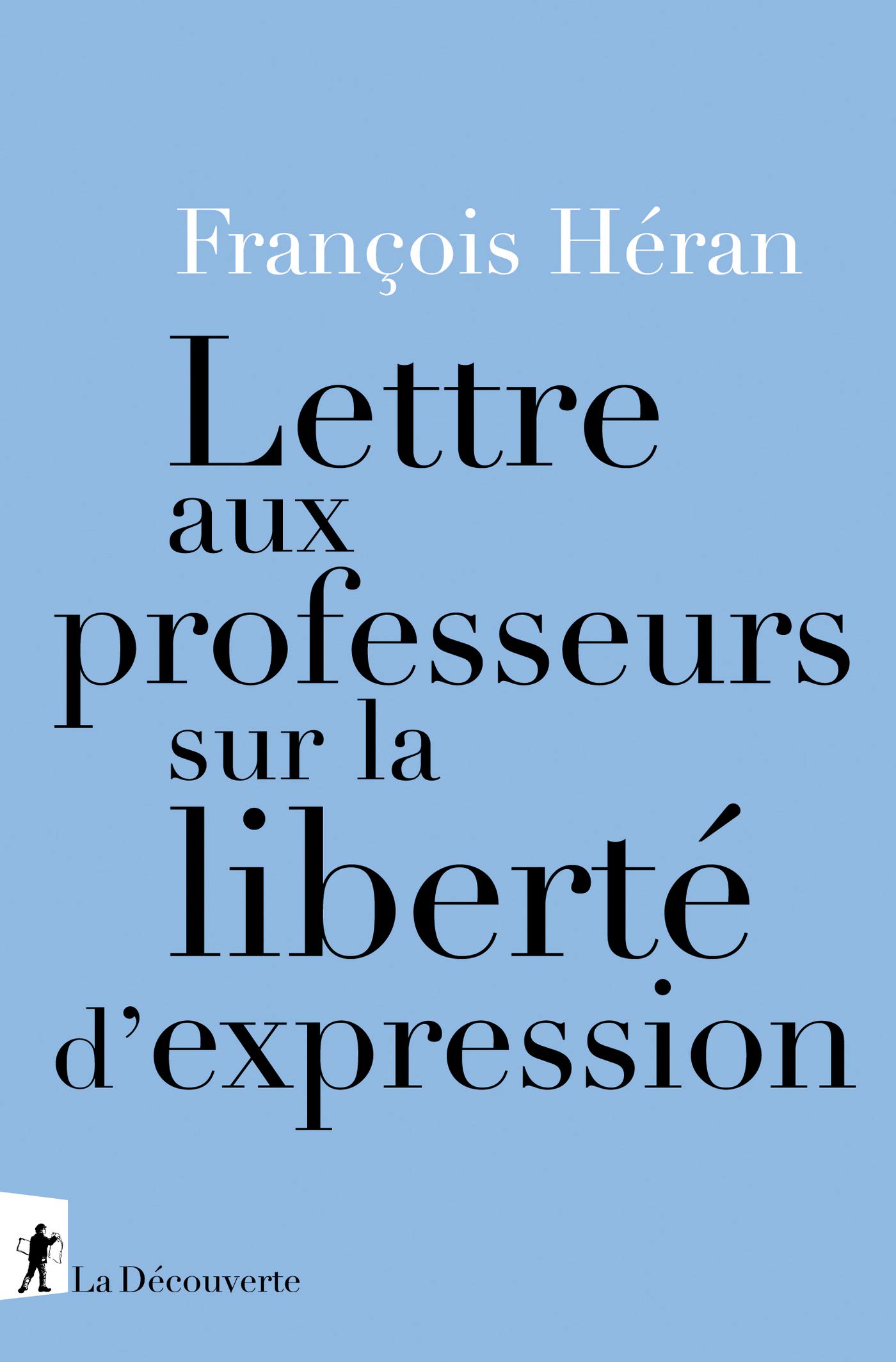 Lettre aux professeurs sur la liberté d'expression (French Edition)