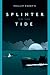 Splinter on the Tide by Phillip Parotti