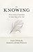 The Knowing: 11 Lessons to ...