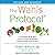 The Wahls Protocol : A Radical New Way to Treat All Chronic Autoimmune Conditions Using Paleo Principles, Revised Edition