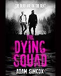 The Dying Squad