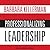 Professionalizing Leadership