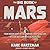 The Big Book of Mars: From Ancient Egypt to The Martian, A Deep-Space Dive into Our Obsession with the Red Planet