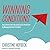 Winning Conditions: How to Achieve the Professional Success You Deserve by Managing the Details That Matter