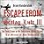 Escape from Stalag Luft III: The True Story of My Successful Great Escape: The Memoir of Bob Vanderstok