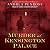 Murder at Kensington Palace