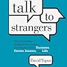 Talk to Strangers Lib/E: How Everyday, Random Encounters Can Expand Your Business, Career, Income, and Life