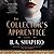 The Collectors Apprentice: A Novel