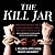 The Kill Jar: Obsession, Descent, and a Hunt for Detroits Most Notorious Serial Killer