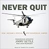 Never Quit: How I...