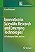 Innovation in Scientific Research and Emerging Technologies by Laura Palazzani