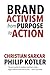 Brand Activism: From Purpose to Action