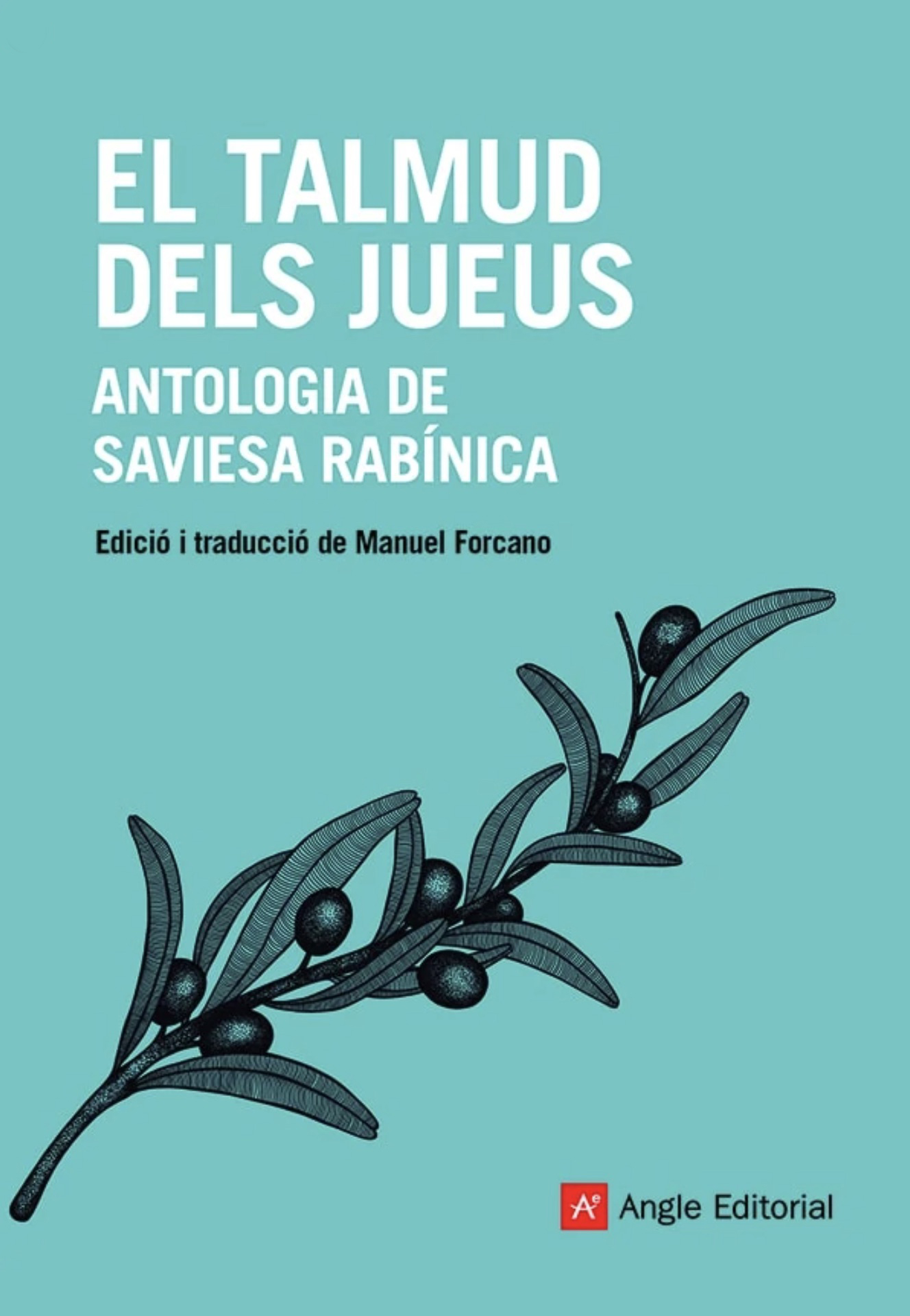 El Talmud dels jueus. Antologia de saviesa rabínica