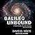 Galileo Unbound Lib/E: A Path Across Life, the Universe and Everything