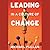Leading in a Culture of Change