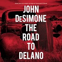 The Road to Delano