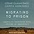 Migrating to Prison: America's Obsession with Locking Up Immigrants