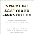 Smart but Scattered--and Stalled: 10 Steps to Help Young Adults Use Their Executive Skills to Set Goals, Make a Plan, and Successfully Leave the Nest