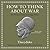 How to Think about War Lib/E: An Ancient Guide to Foreign Policy