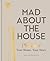 Mad About the House Planner by Kate Watson-Smyth