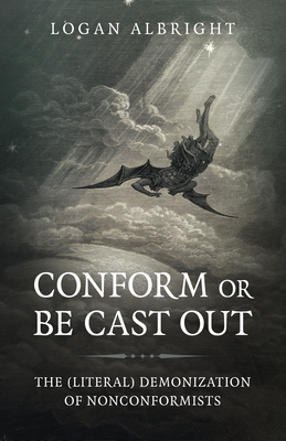 Conform or Be Cast Out: The (Literal) Demonization of Nonconformists (Paganism & Shamanism)