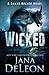 Wicked (Shaye Archer Series)