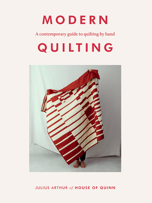 Modern Quilting: A Contemporary Guide to Quilting by Hand (Paperback)