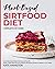 Plant-Based Sirtfood Diet: Complete 3 in 1 Guide | Unlock the Power of Plant Sirt Foods and Burn Fat | Basics, 4-Week Meal Plan and Cookbook with Recipes Suitable for Vegetarians and Vegans