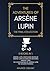 The Adventures of Arsène Lupin - The Final Collection: Arsène Lupin Gentleman-Burglar, Arsène Lupin vs Herlock Sholmes, Arsene Lupin, The Confessions of Arsène Lupin, The Golden Triangle