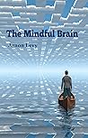 The Mindful Brain by Arnon Levy
