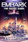 The Rocket Queen: (EMBARK Book 5)