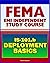 21st Century FEMA Study Course: Deployment Basics 2012 (IS-101.b) - Federal Disaster Response and Recovery Course - National Incident Management System (NIMS) and National Response Framework