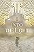 Into the Light (Legends of ...