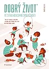 Dobrý život ve st...