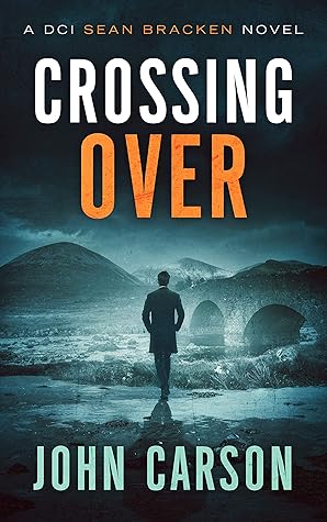 Crossing Over (DCI Sean Bracken #3)
