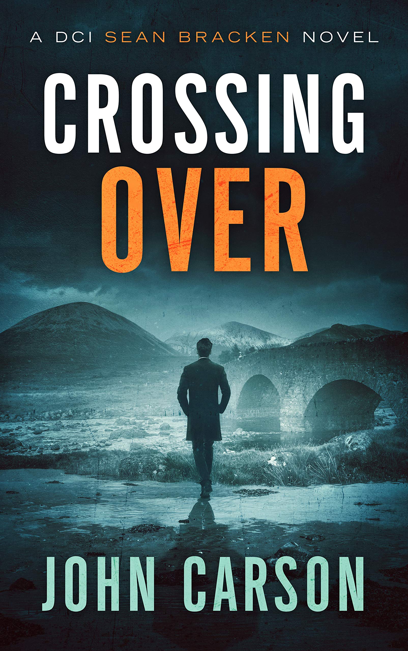 Crossing Over (DCI Sean Bracken #3)