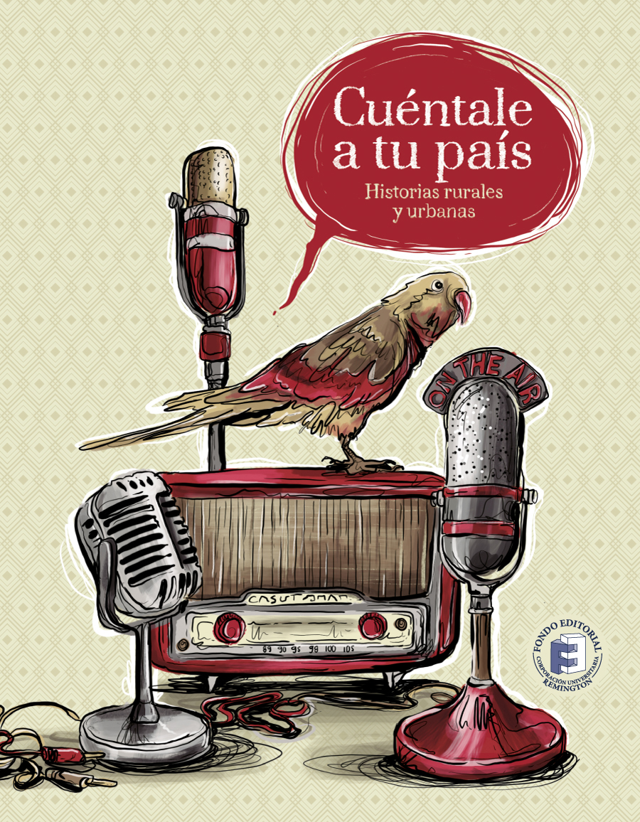 Cuéntale a tu país. Historias rurales y urbanas