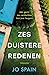 Zes duistere redenen