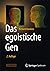 Das Egoistische Gen: Mit Einem Vorwort Von Wolfgang Wickler