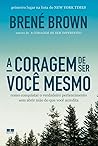 A coragem de ser ...