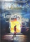 L'eredità della regina by Mallory McCartney