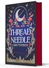Threadneedle by Cari Thomas