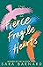 Fierce Fragile Hearts (Beautiful Broken Things, #2)