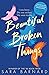 Beautiful Broken Things by Sara  Barnard